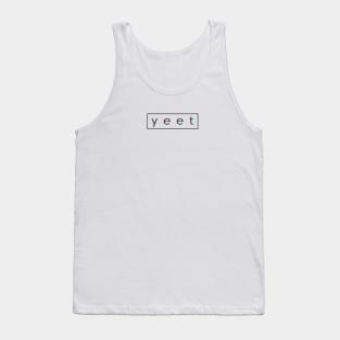 Yeet Tank Top